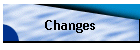Changes