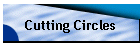 Cutting Circles